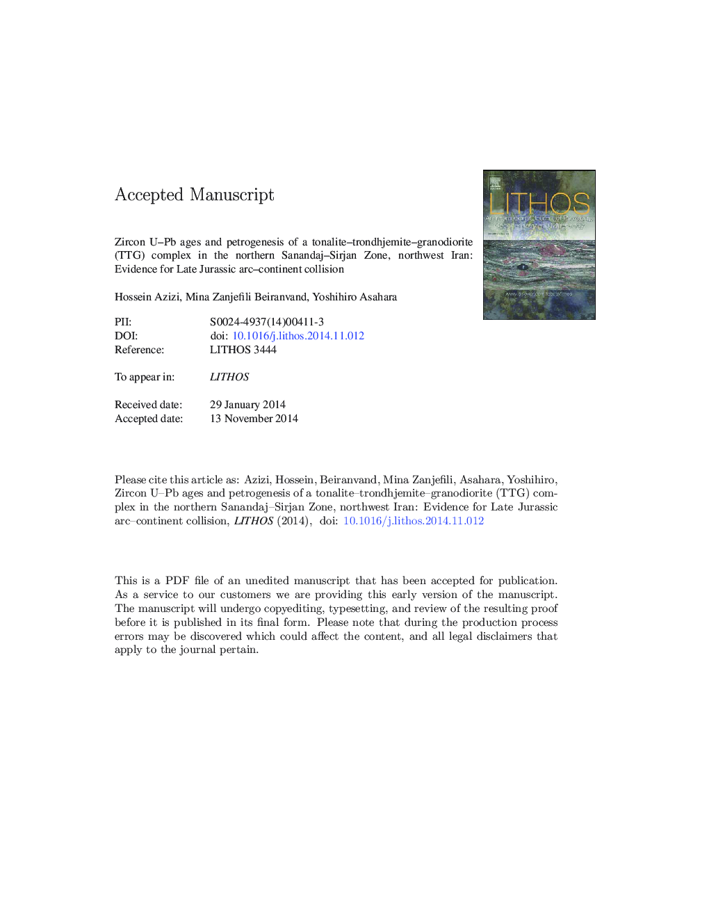 Zircon U-Pb ages and petrogenesis of a tonalite-trondhjemite-granodiorite (TTG) complex in the northern Sanandaj-Sirjan zone, northwest Iran: Evidence for Late Jurassic arc-continent collision