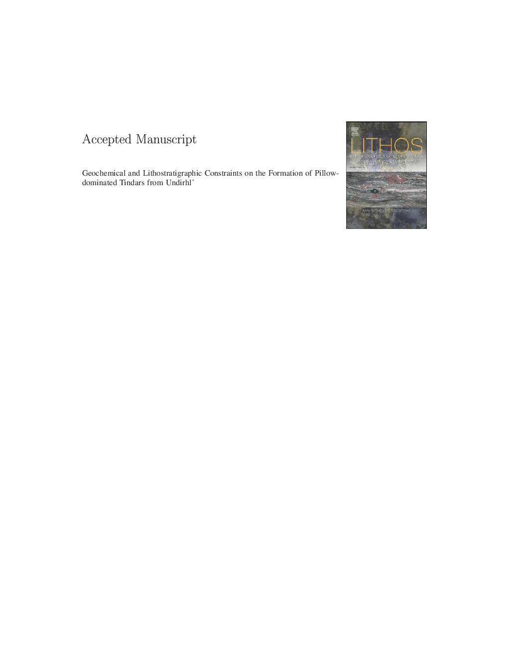 Geochemical and lithostratigraphic constraints on the formation of pillow-dominated tindars from UndirhlÃ­Ã°ar quarry, Reykjanes Peninsula, southwest Iceland