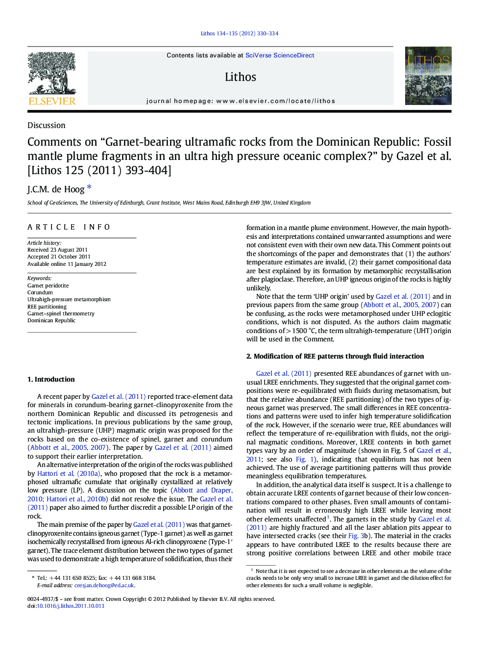 Comments on “Garnet-bearing ultramafic rocks from the Dominican Republic: Fossil mantle plume fragments in an ultra high pressure oceanic complex?” by Gazel et al. [Lithos 125 (2011) 393-404]