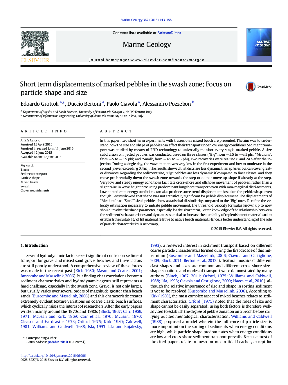 Short term displacements of marked pebbles in the swash zone: Focus on particle shape and size