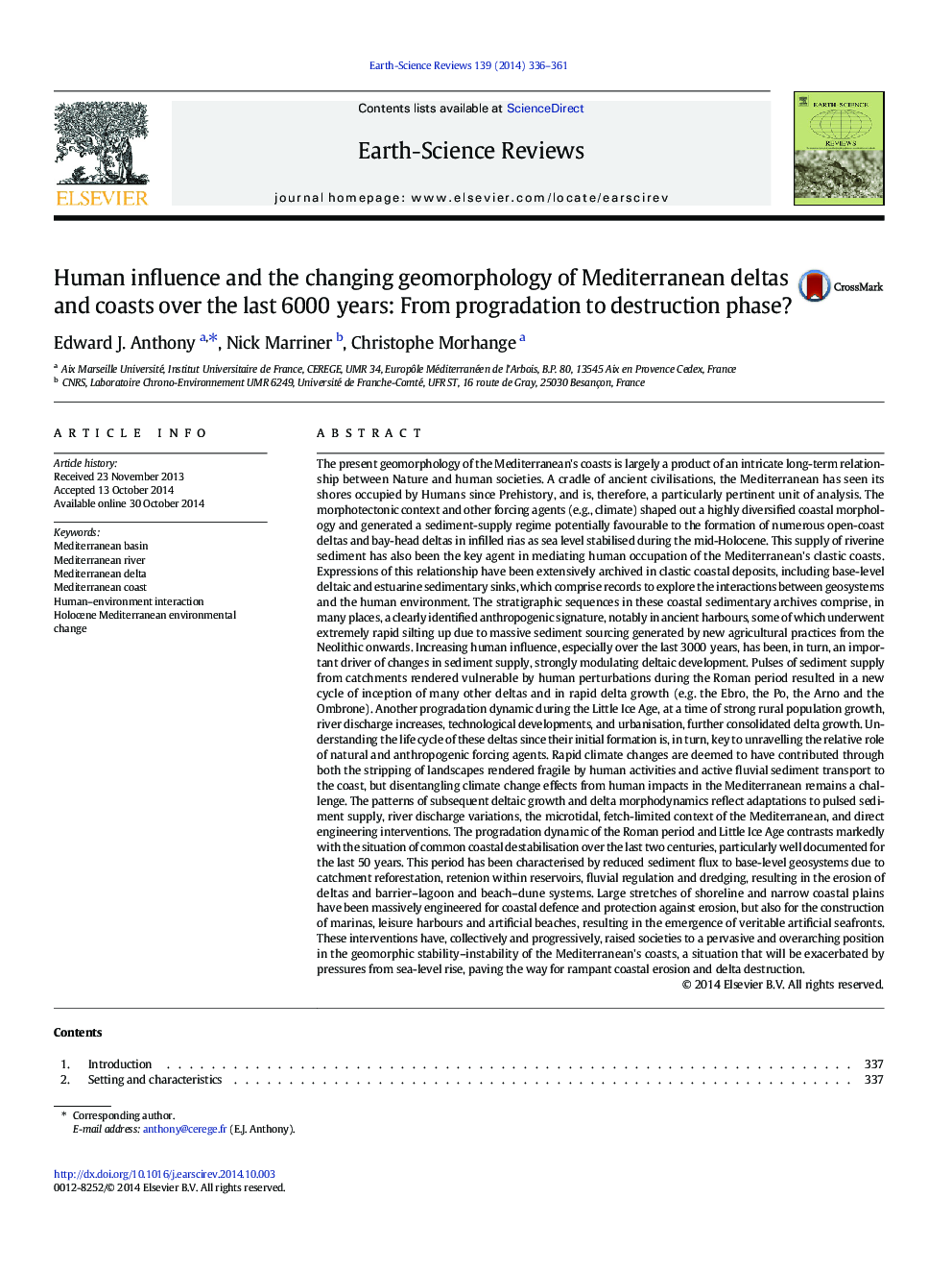 Human influence and the changing geomorphology of Mediterranean deltas and coasts over the last 6000Â years: From progradation to destruction phase?