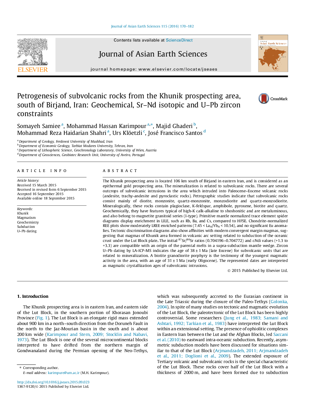 عکس صفحه اول مقاله: Petrogenesis of subvolcanic rocks from the Khunik prospecting area, south of Birjand, Iran: Geochemical, Sr-Nd isotopic and U-Pb zircon constraints Petrogenesis of subvolcanic rocks from the Khunik prospecting area, south of Birjand, Iran: Geochemical, Sr-Nd isotopic and U-Pb zircon constraints