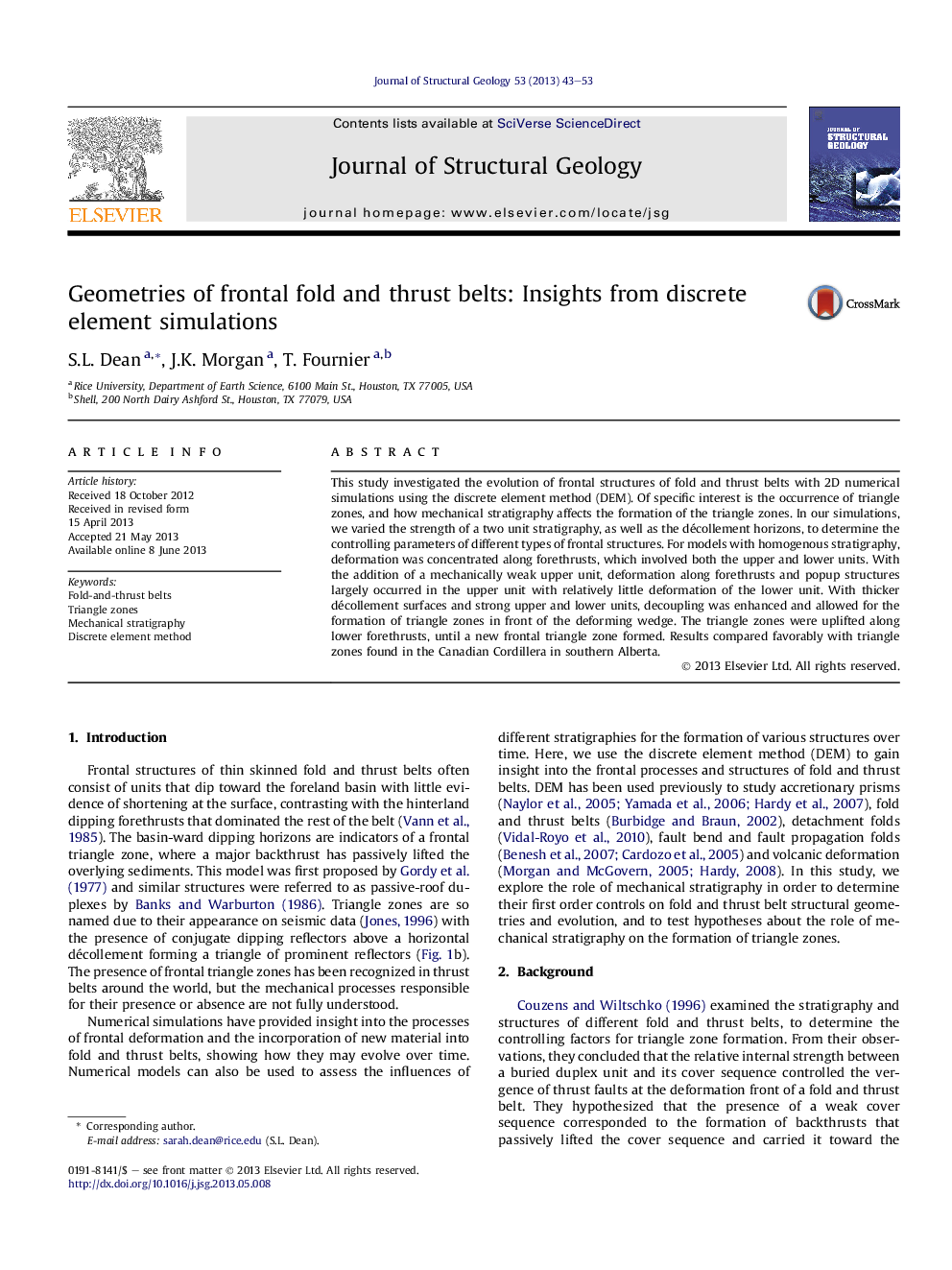 Geometries of frontal fold and thrust belts: Insights from discrete element simulations