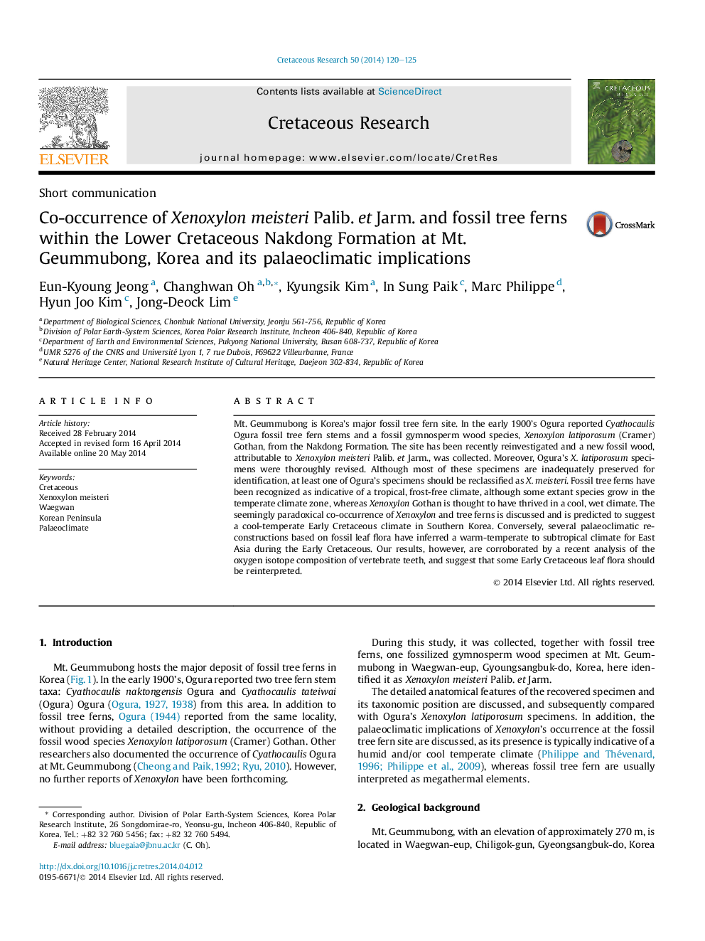 Short communicationCo-occurrence of Xenoxylon meisteri Palib. et Jarm. and fossil tree ferns within the Lower Cretaceous Nakdong Formation at Mt. Geummubong, Korea and its palaeoclimatic implications