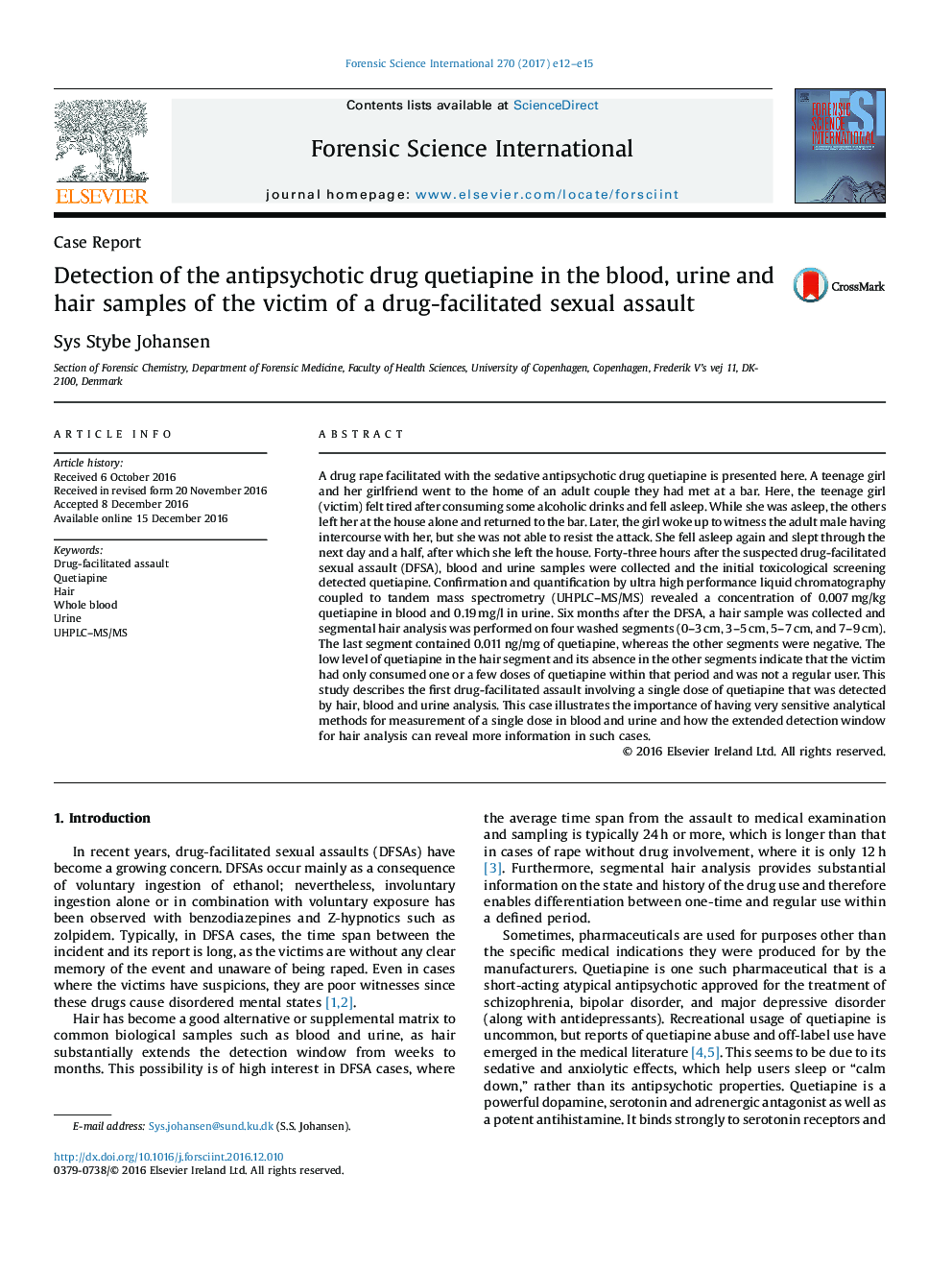 Detection of the antipsychotic drug quetiapine in the blood, urine and hair samples of the victim of a drug-facilitated sexual assault