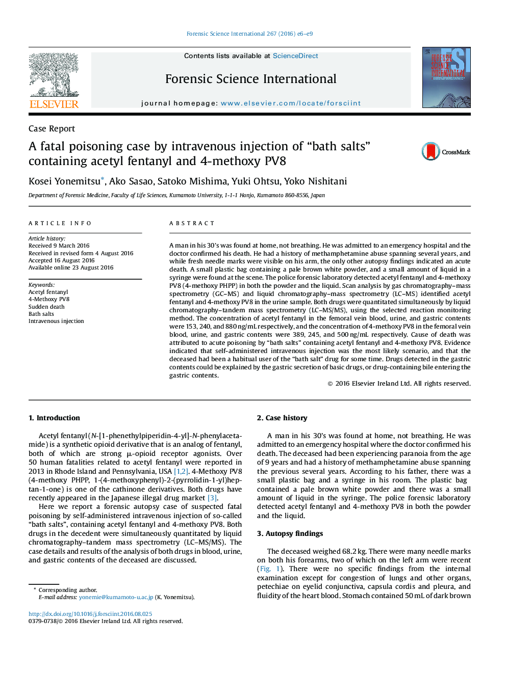 A fatal poisoning case by intravenous injection of “bath salts” containing acetyl fentanyl and 4-methoxy PV8