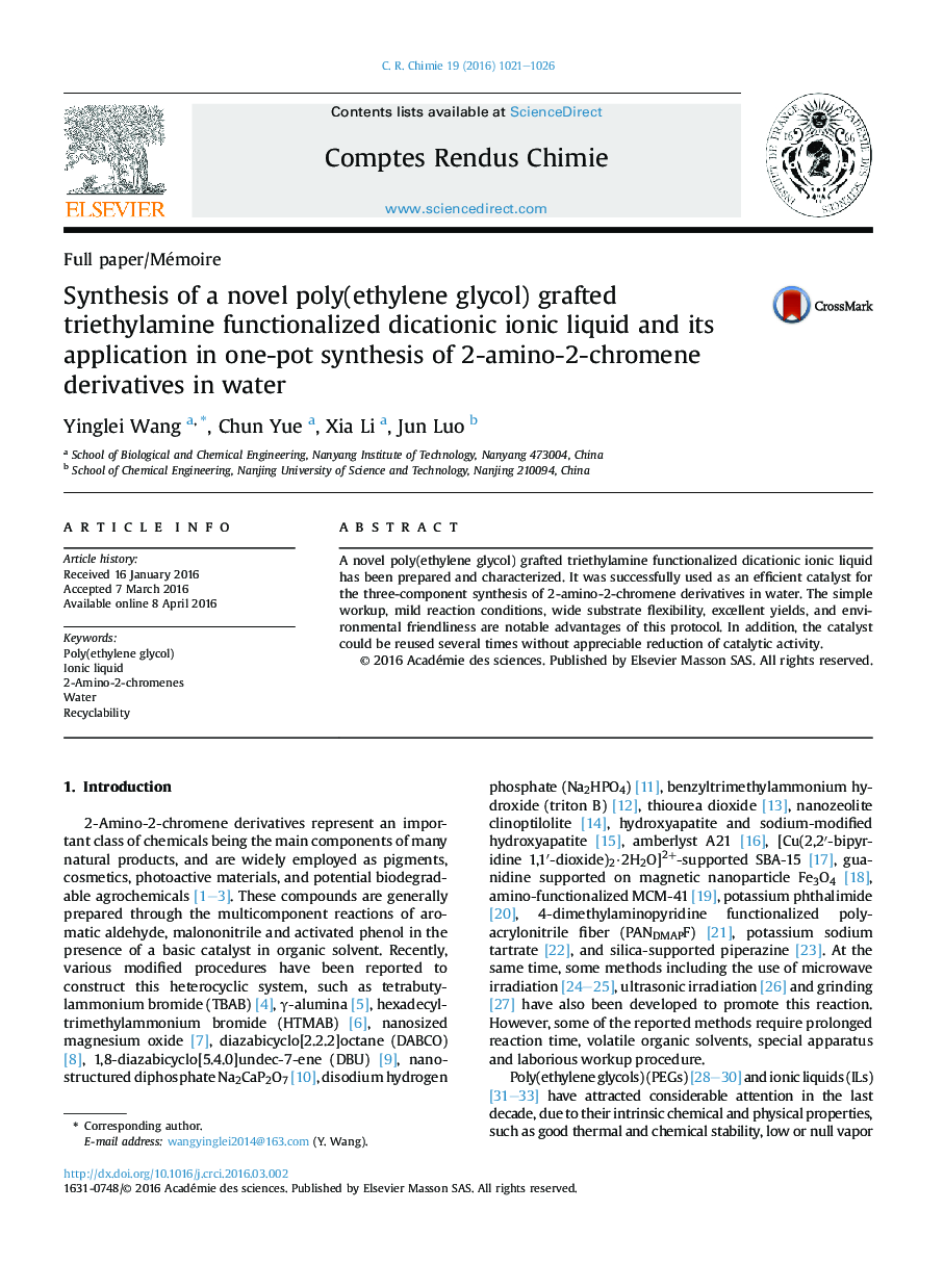 عکس صفحه اول مقاله: Synthesis of a novel poly(ethylene glycol) grafted triethylamine functionalized dicationic ionic liquid and its application in one-pot synthesis of 2-amino-2-chromene derivatives in water Synthesis of a novel poly(ethylene glycol) grafted triethylamine functionalized dicationic ionic liquid and its application in one-pot synthesis of 2-amino-2-chromene derivatives in water