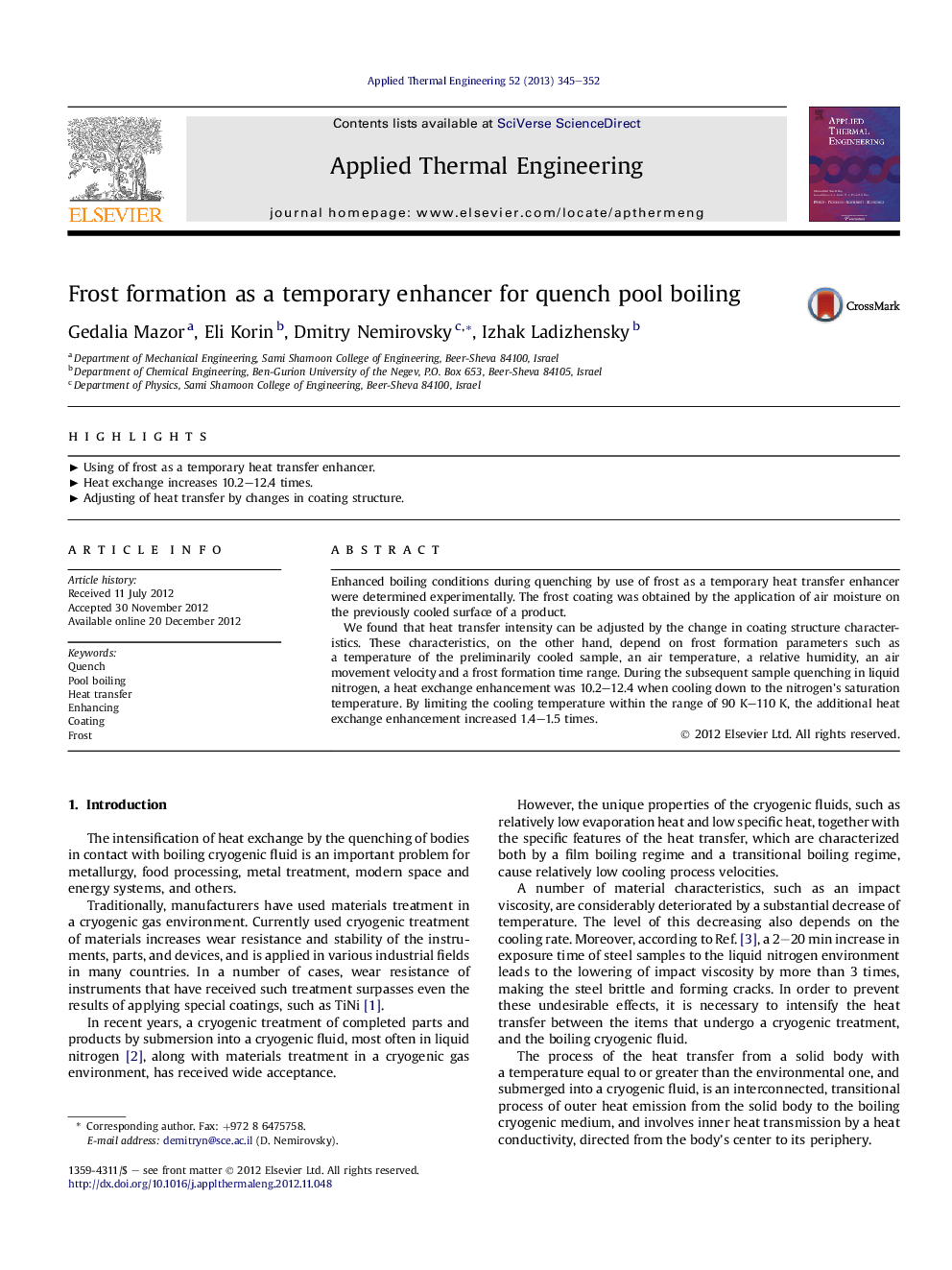 Frost formation as a temporary enhancer for quench pool boiling