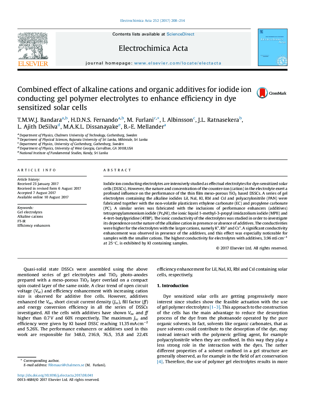 Combined effect of alkaline cations and organic additives for iodide ion conducting gel polymer electrolytes to enhance efficiency in dye sensitized solar cells