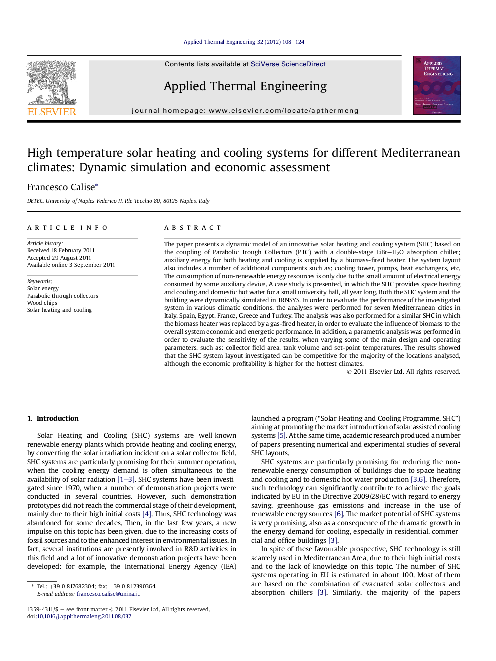 High temperature solar heating and cooling systems for different Mediterranean climates: Dynamic simulation and economic assessment