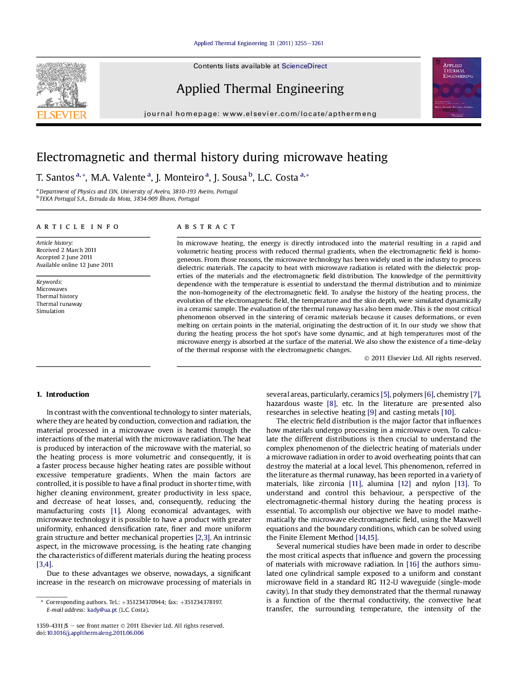 Electromagnetic and thermal history during microwave heating