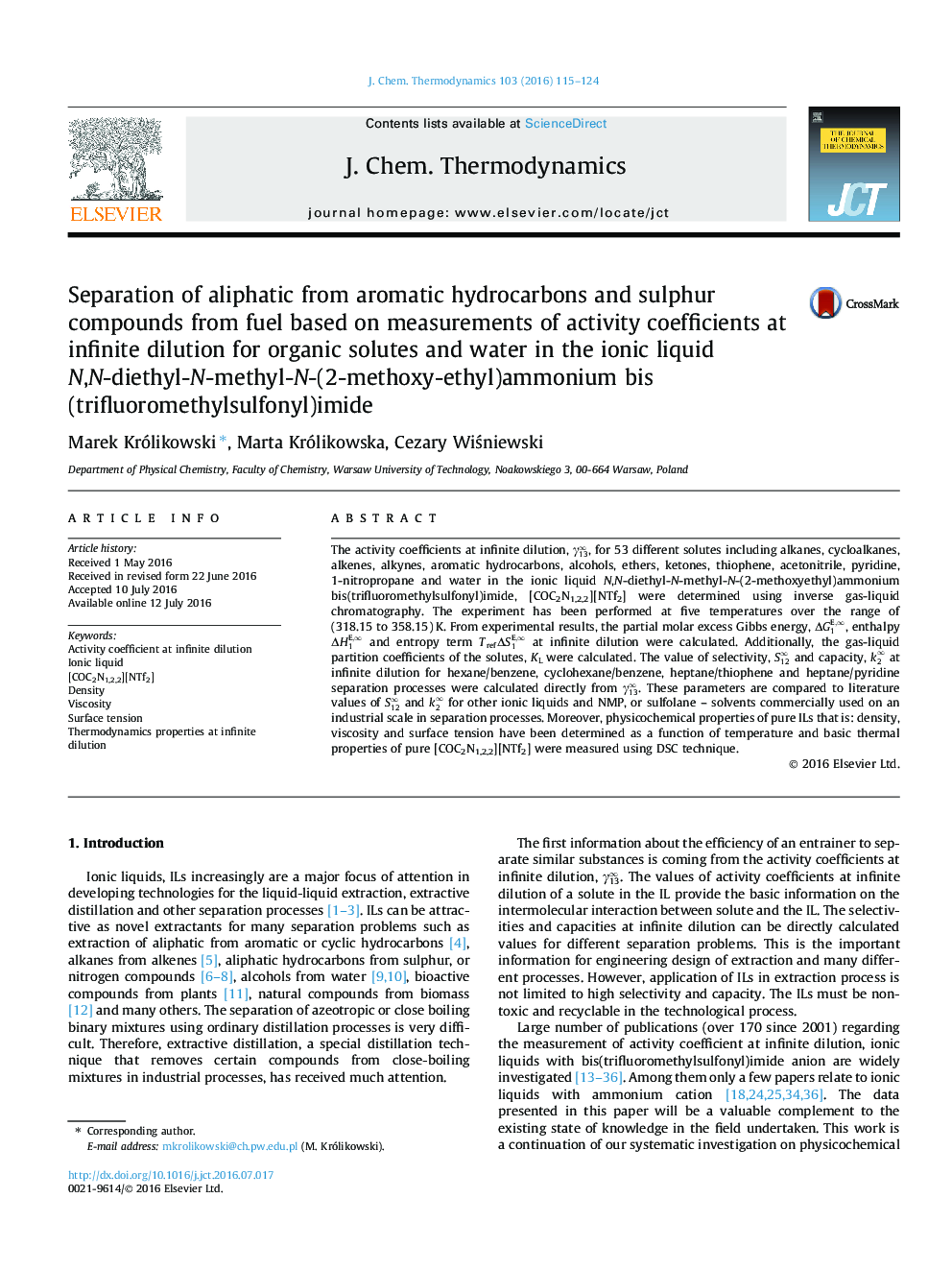 عکس صفحه اول مقاله: Separation of aliphatic from aromatic hydrocarbons and sulphur compounds from fuel based on measurements of activity coefficients at infinite dilution for organic solutes and water in the ionic liquid N,N-diethyl-N-methyl-N-(2-methoxy-ethyl)ammonium bis(t Separation of aliphatic from aromatic hydrocarbons and sulphur compounds from fuel based on measurements of activity coefficients at infinite dilution for organic solutes and water in the ionic liquid N,N-diethyl-N-methyl-N-(2-methoxy-ethyl)ammonium bis(t