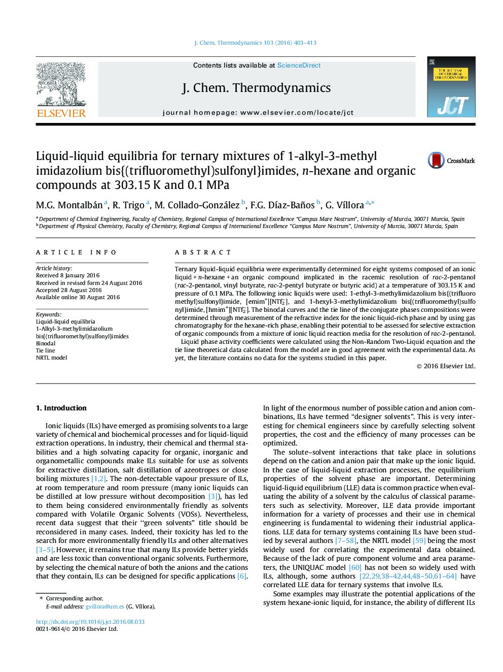 عکس صفحه اول مقاله: Liquid-liquid equilibria for ternary mixtures of 1-alkyl-3-methyl imidazolium bis{(trifluoromethyl)sulfonyl}imides, n-hexane and organic compounds at 303.15 K and 0.1 MPa Liquid-liquid equilibria for ternary mixtures of 1-alkyl-3-methyl imidazolium bis{(trifluoromethyl)sulfonyl}imides, n-hexane and organic compounds at 303.15 K and 0.1 MPa