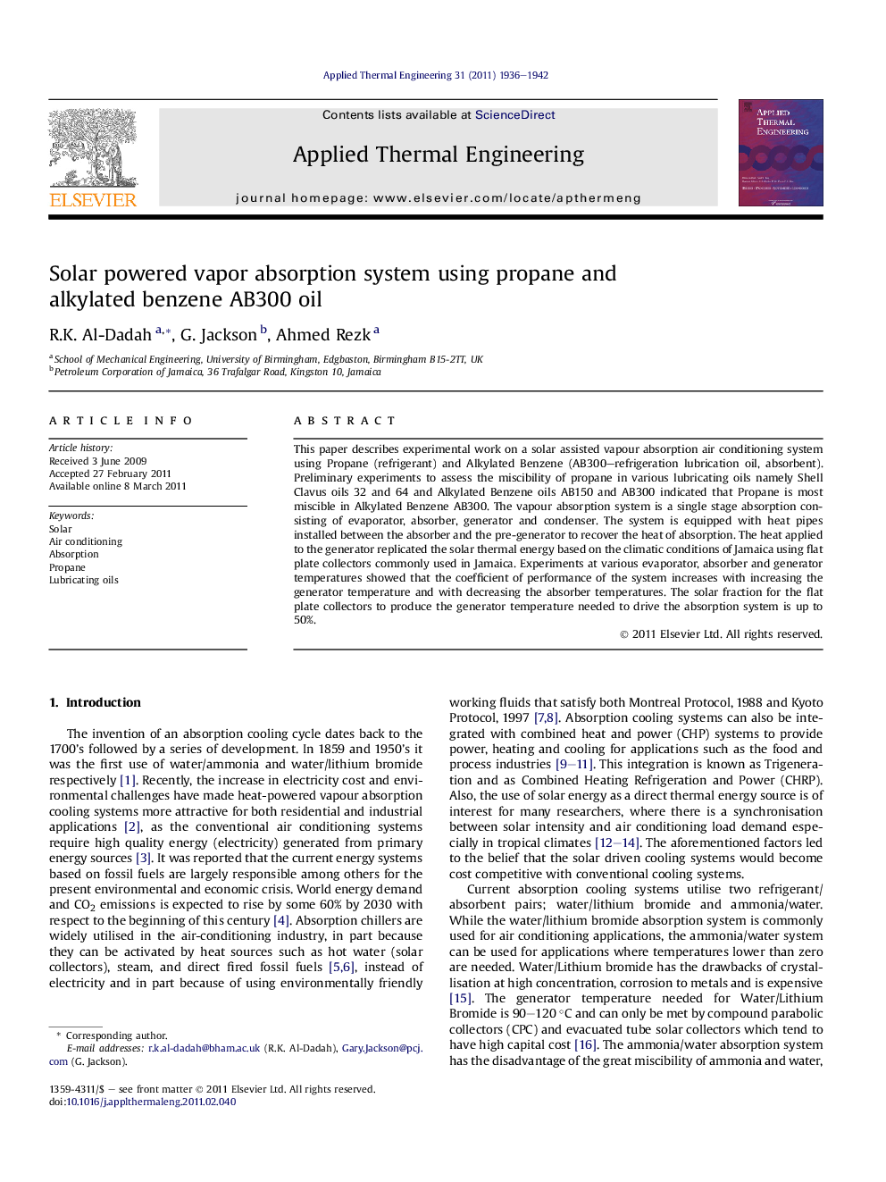 Solar powered vapor absorption system using propane and alkylated benzene AB300 oil