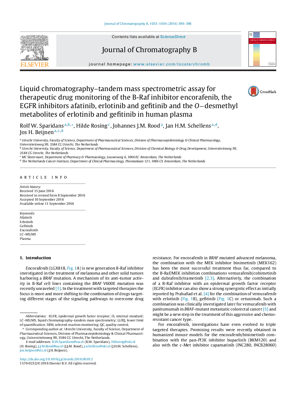 Liquid chromatographyâ¿¿tandem mass spectrometric assay for therapeutic drug monitoring of the B-Raf inhibitor encorafenib, the EGFR inhibitors afatinib, erlotinib and gefitinib and the Oâ¿¿desmethyl metabolites of erlotinib and gefitinib in human plasma