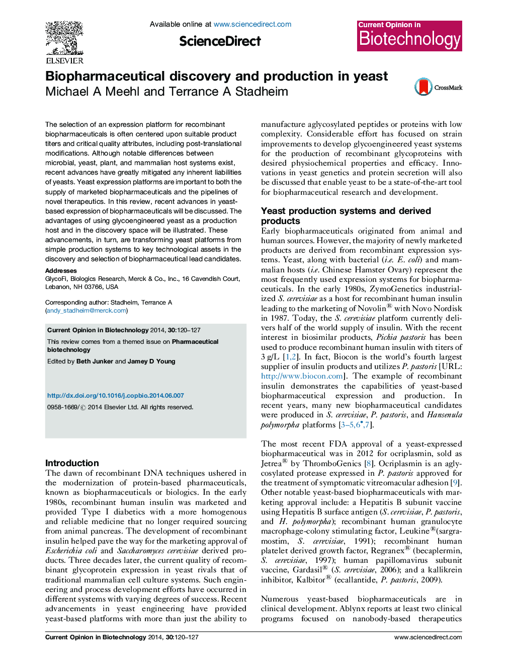 Biopharmaceutical discovery and production in yeast