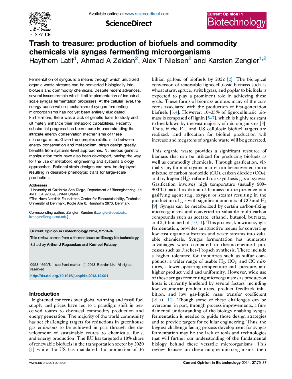 Trash to treasure: production of biofuels and commodity chemicals via syngas fermenting microorganisms
