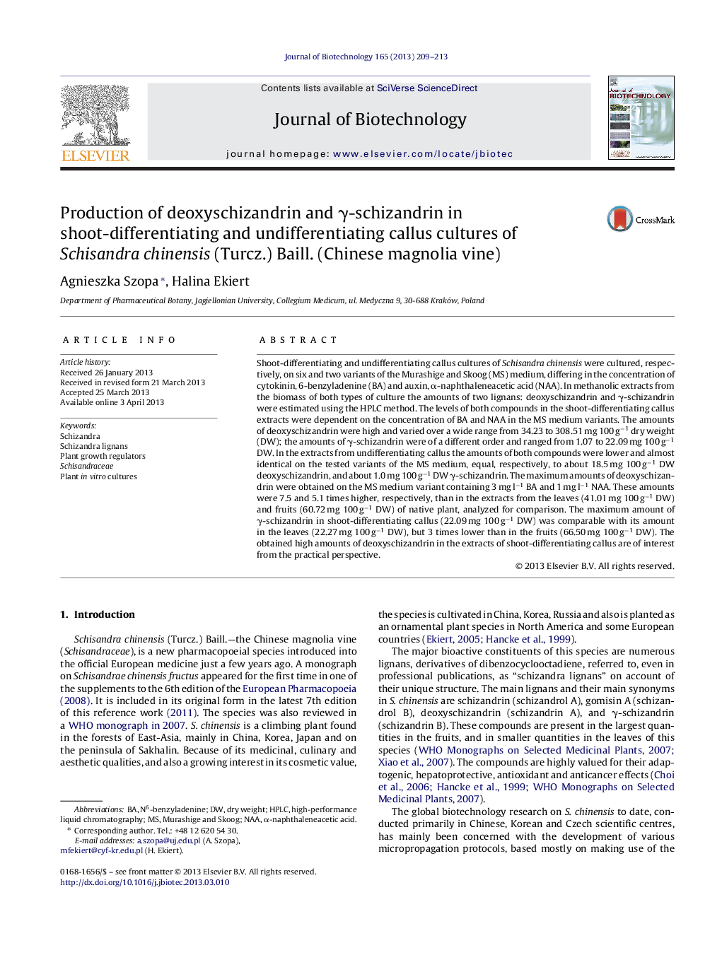 Production of deoxyschizandrin and Î³-schizandrin in shoot-differentiating and undifferentiating callus cultures of Schisandra chinensis (Turcz.) Baill. (Chinese magnolia vine)