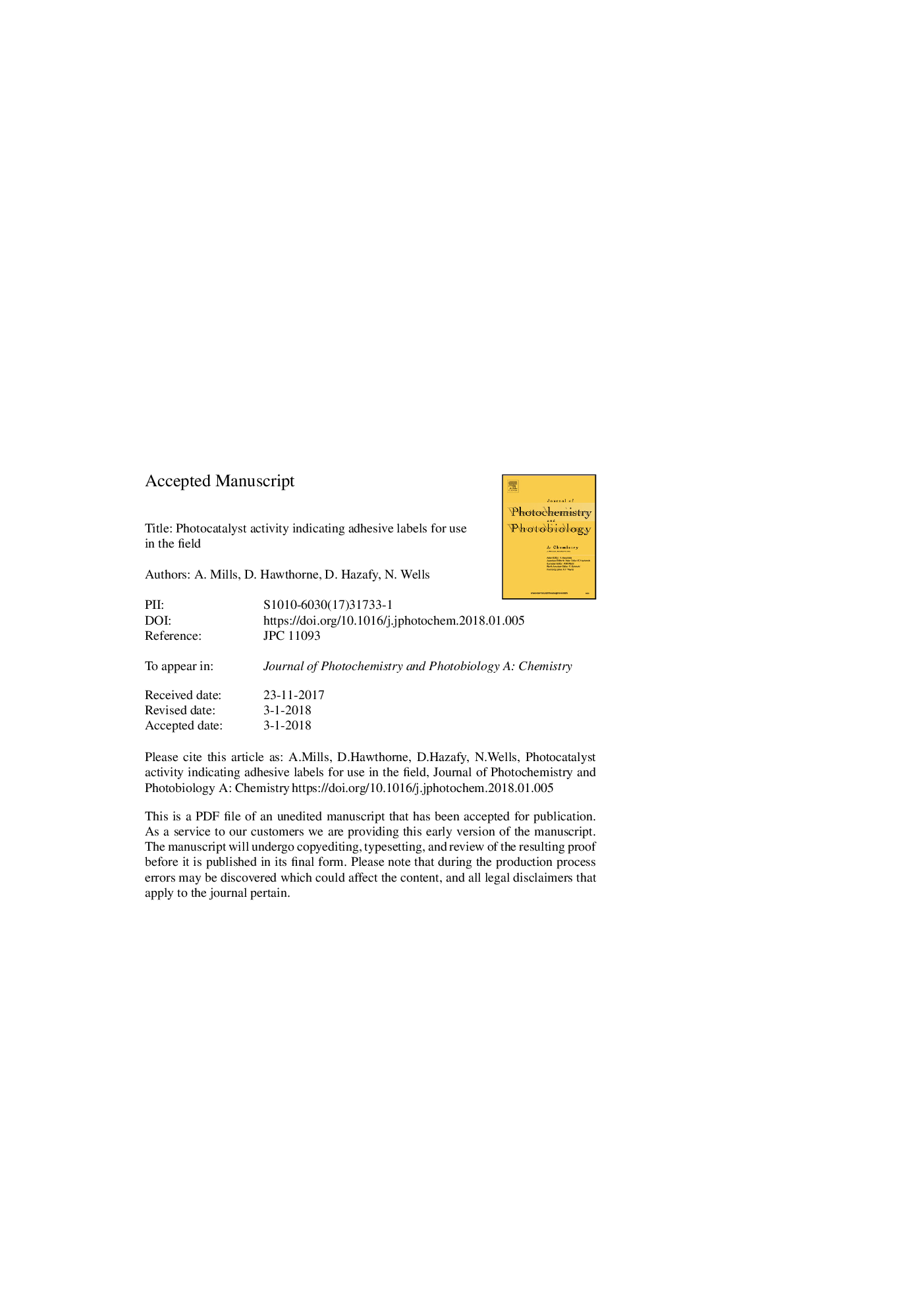 Photocatalyst activity indicating adhesive labels for use in the field