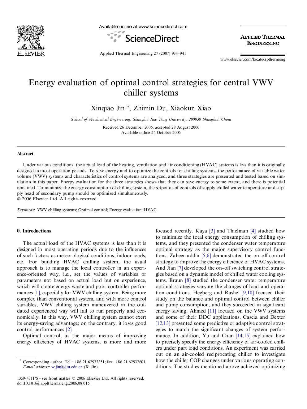 Energy evaluation of optimal control strategies for central VWV chiller systems