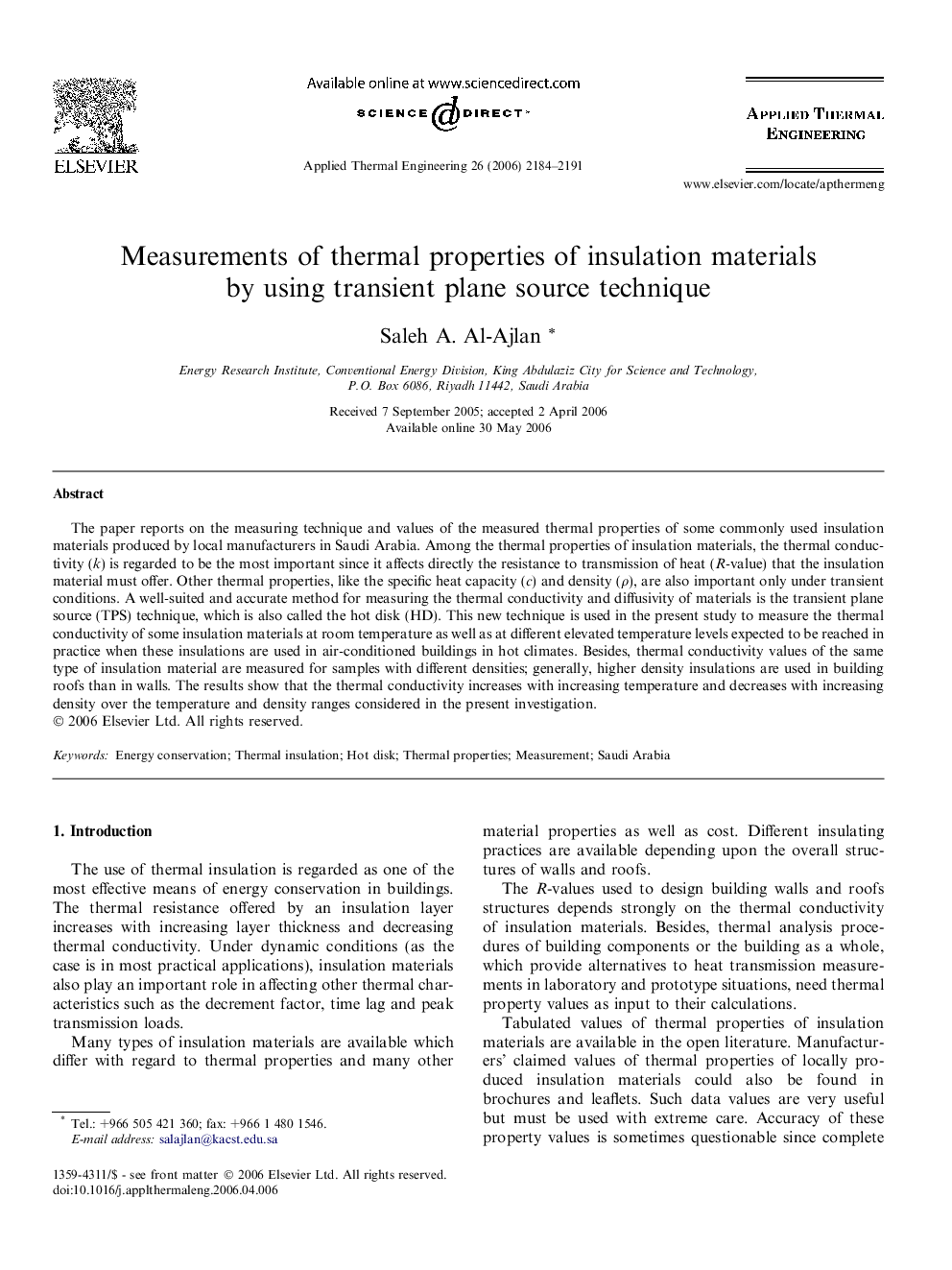 Measurements of thermal properties of insulation materials by using transient plane source technique