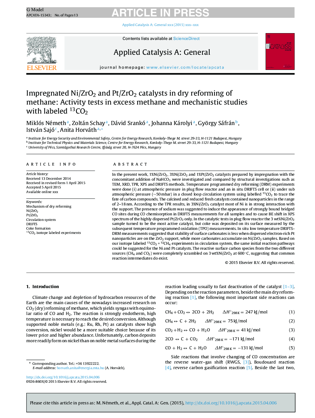 Impregnated Ni/ZrO2 and Pt/ZrO2 catalysts in dry reforming of methane: Activity tests in excess methane and mechanistic studies with labeled 13CO2