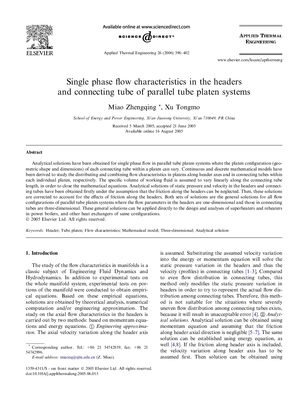 Single phase flow characteristics in the headers and connecting tube of parallel tube platen systems