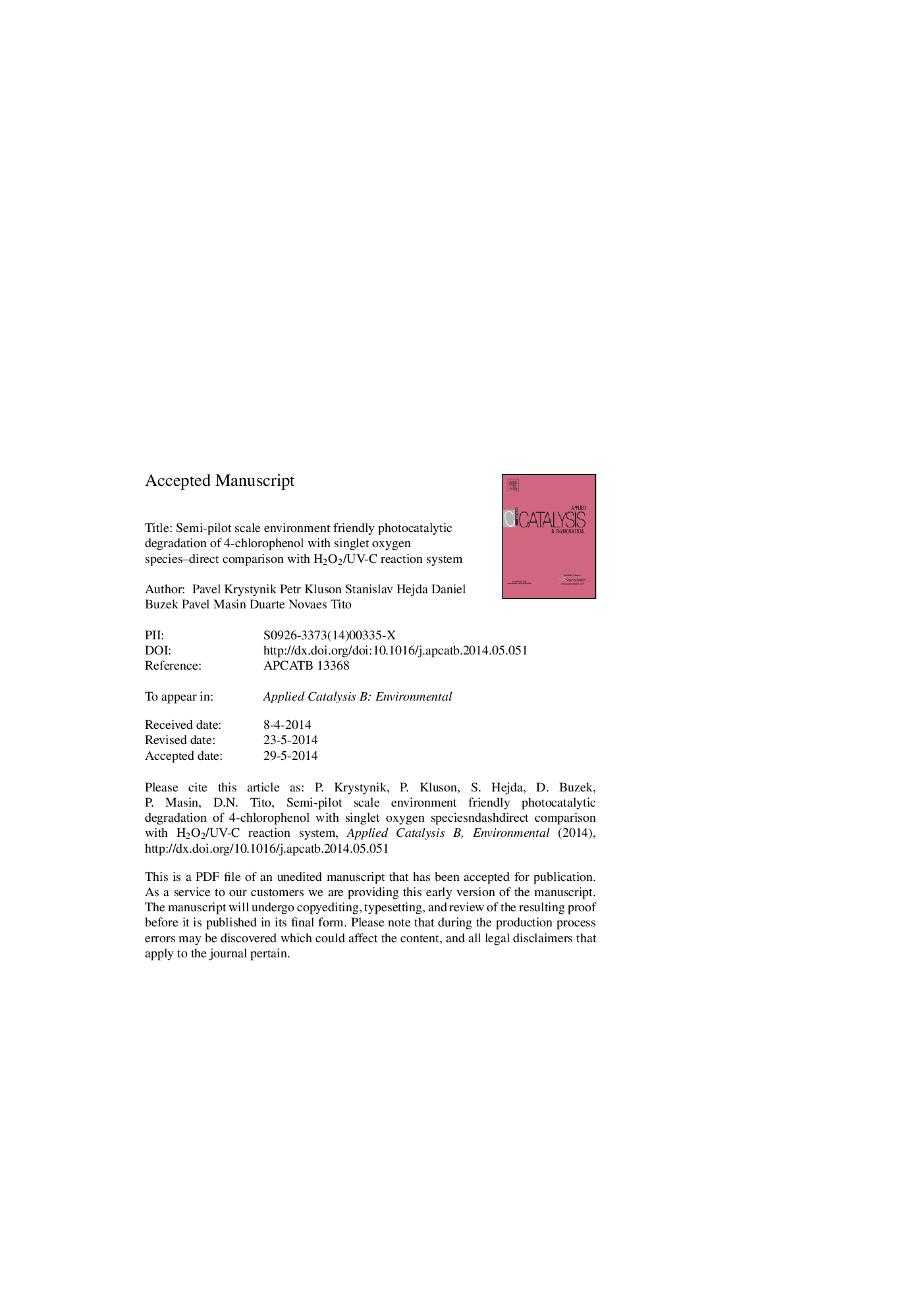 عکس صفحه اول مقاله: Semi-pilot scale environment friendly photocatalytic degradation of 4-chlorophenol with singlet oxygen species-Direct comparison with H2O2/UV-C reaction system Semi-pilot scale environment friendly photocatalytic degradation of 4-chlorophenol with singlet oxygen species-Direct comparison with H2O2/UV-C reaction system