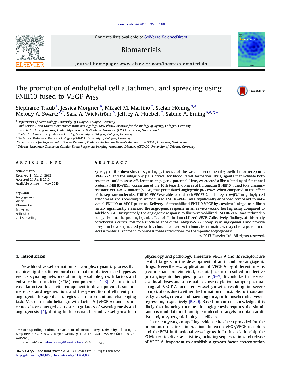 The promotion of endothelial cell attachment and spreading using FNIII10 fused to VEGF-A165