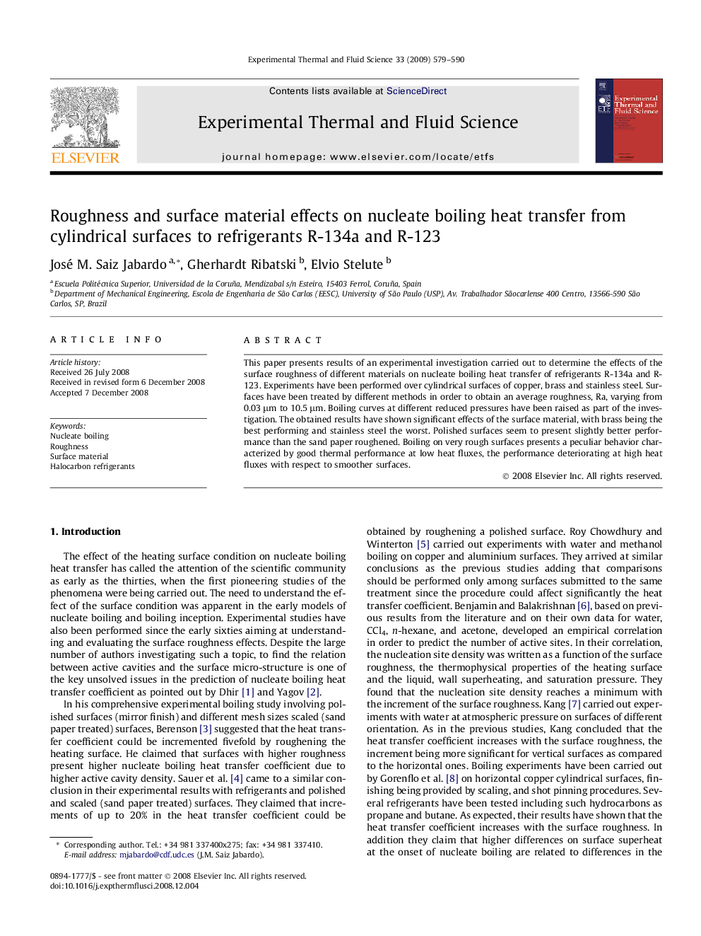 Roughness and surface material effects on nucleate boiling heat transfer from cylindrical surfaces to refrigerants R-134a and R-123