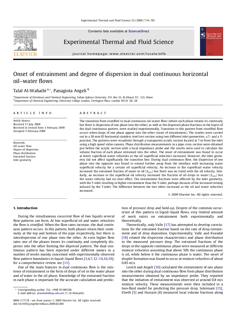 Onset of entrainment and degree of dispersion in dual continuous horizontal oil-water flows