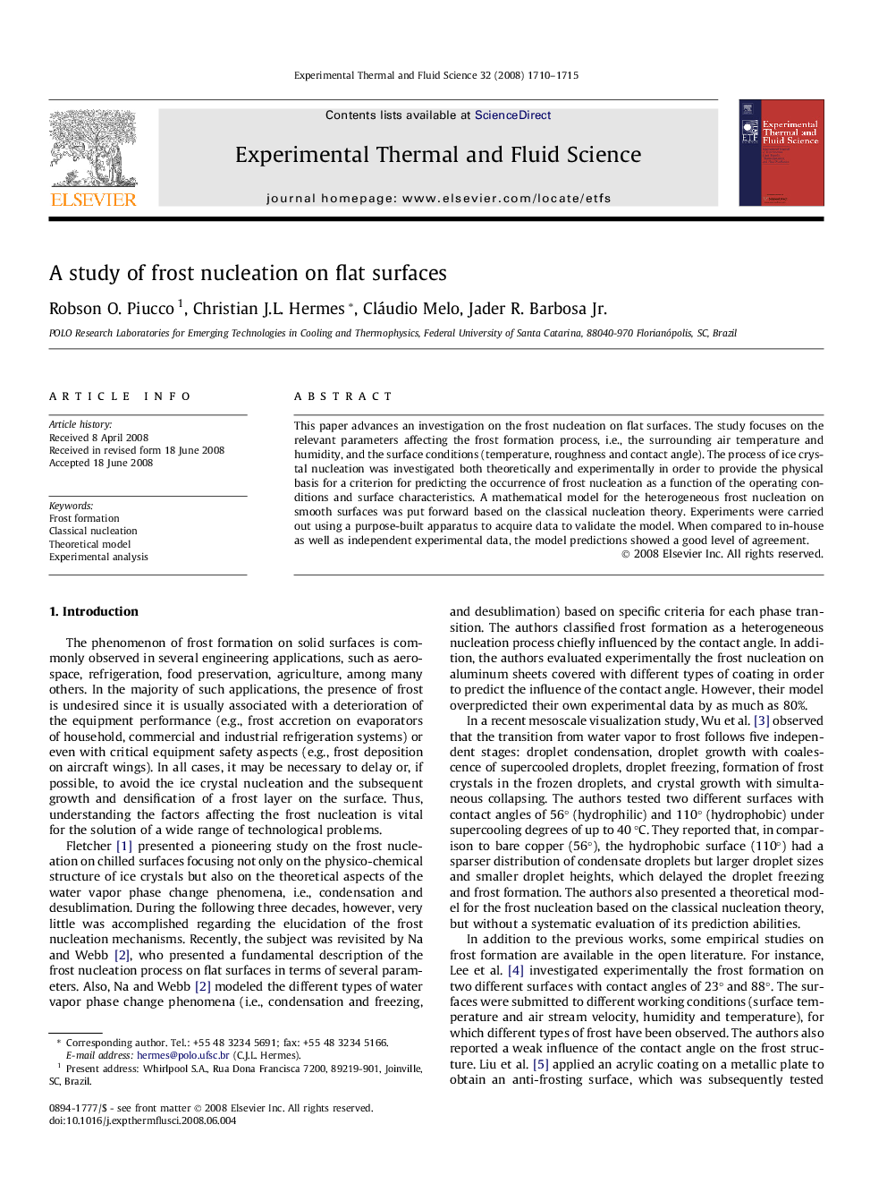 A study of frost nucleation on flat surfaces