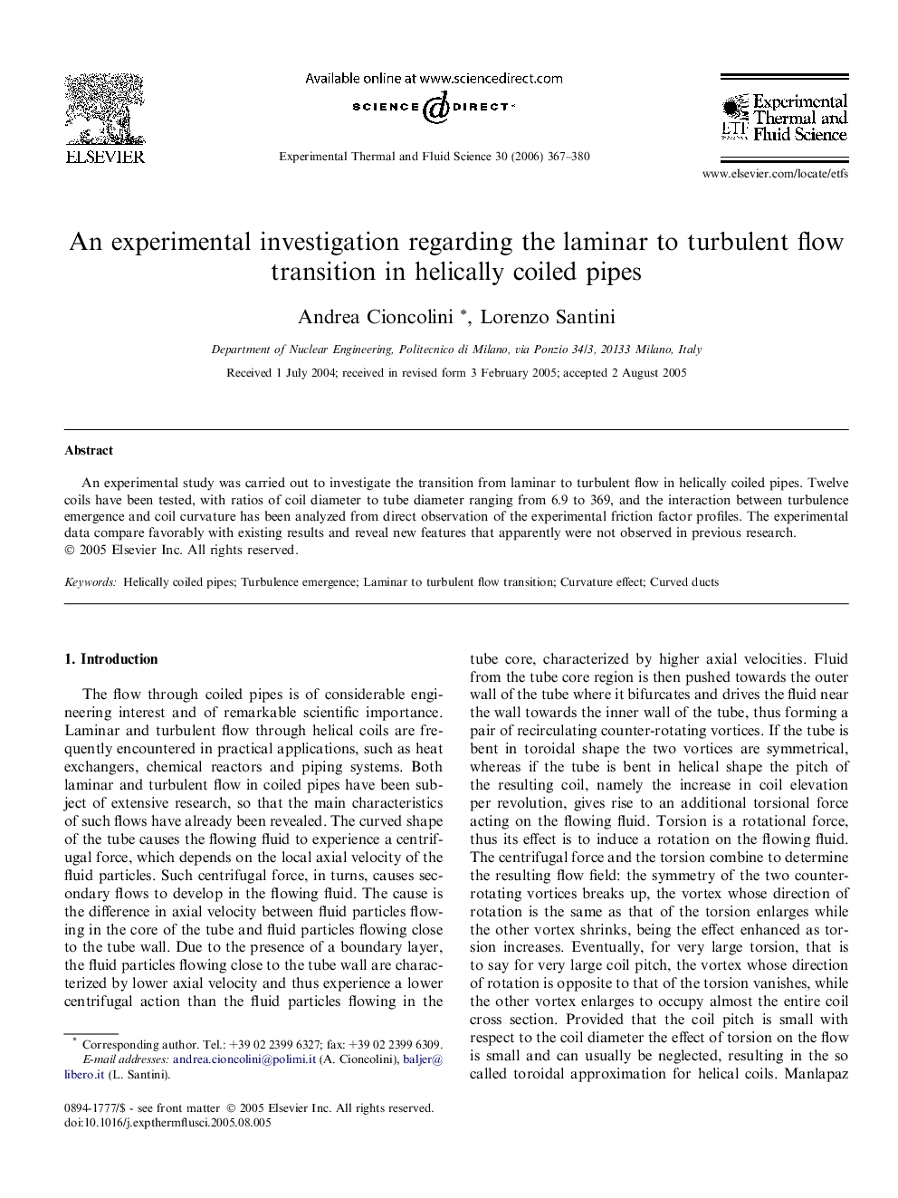 An experimental investigation regarding the laminar to turbulent flow transition in helically coiled pipes