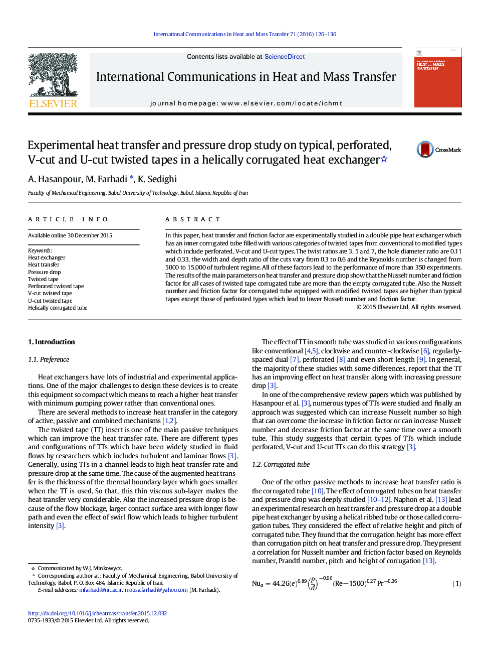 Experimental heat transfer and pressure drop study on typical, perforated, V-cut and U-cut twisted tapes in a helically corrugated heat exchanger 