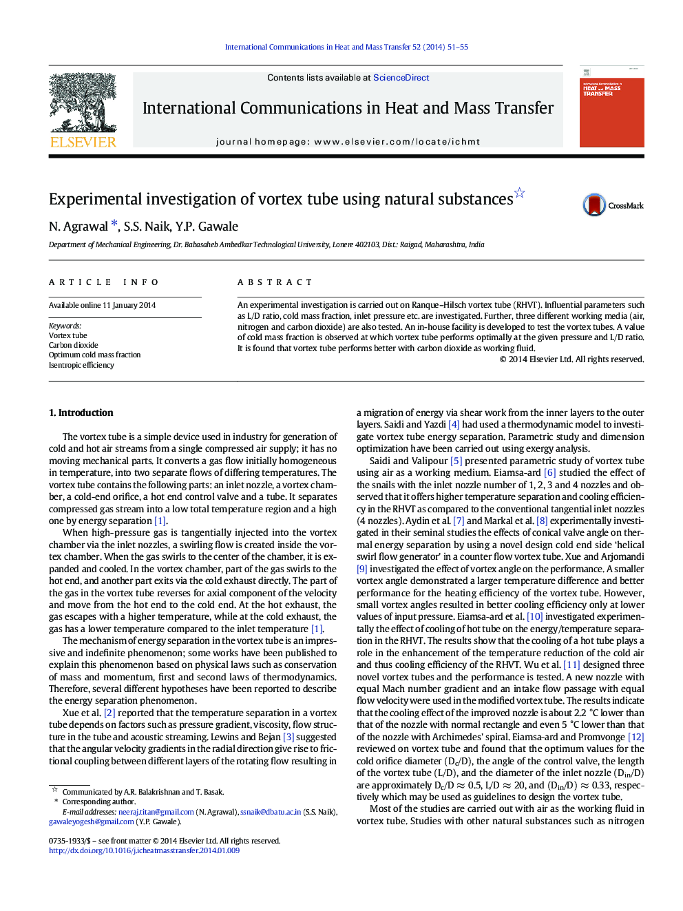 Experimental investigation of vortex tube using natural substances 