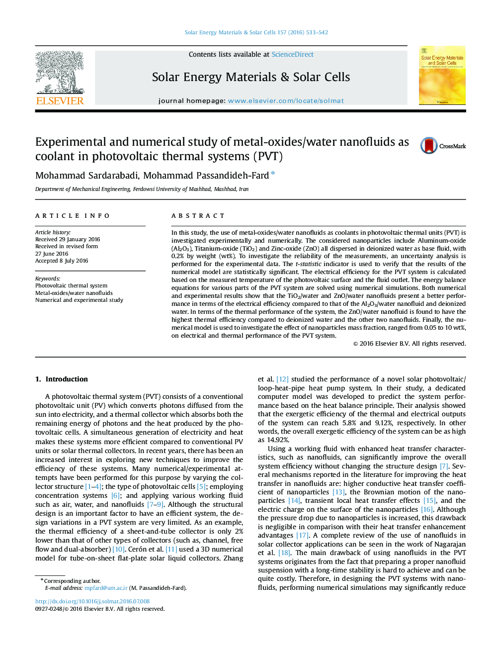 Experimental and numerical study of metal-oxides/water nanofluids as coolant in photovoltaic thermal systems (PVT)