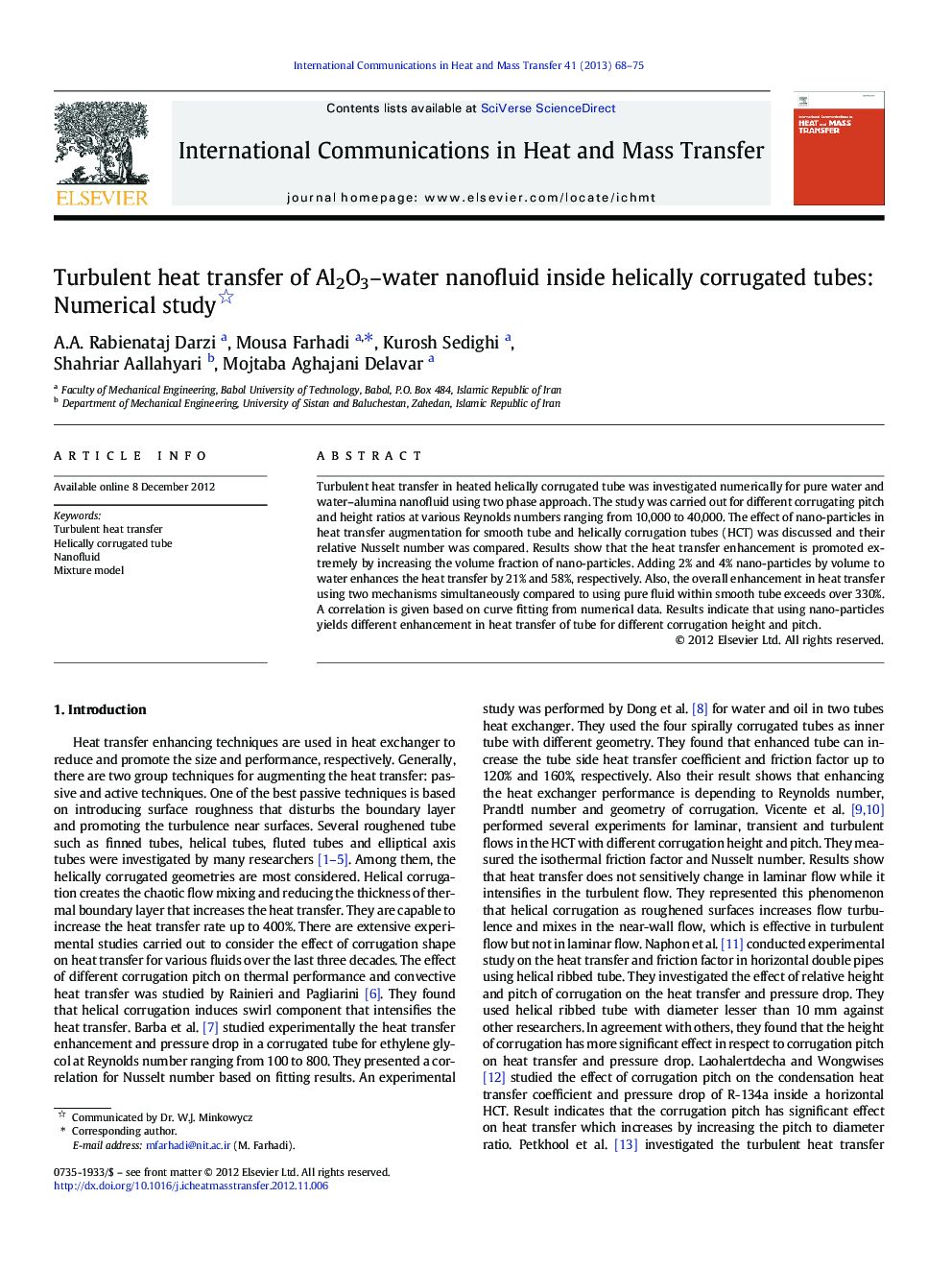 Turbulent heat transfer of Al2O3–water nanofluid inside helically corrugated tubes: Numerical study 