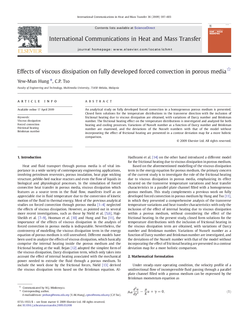 Effects of viscous dissipation on fully developed forced convection in porous media 