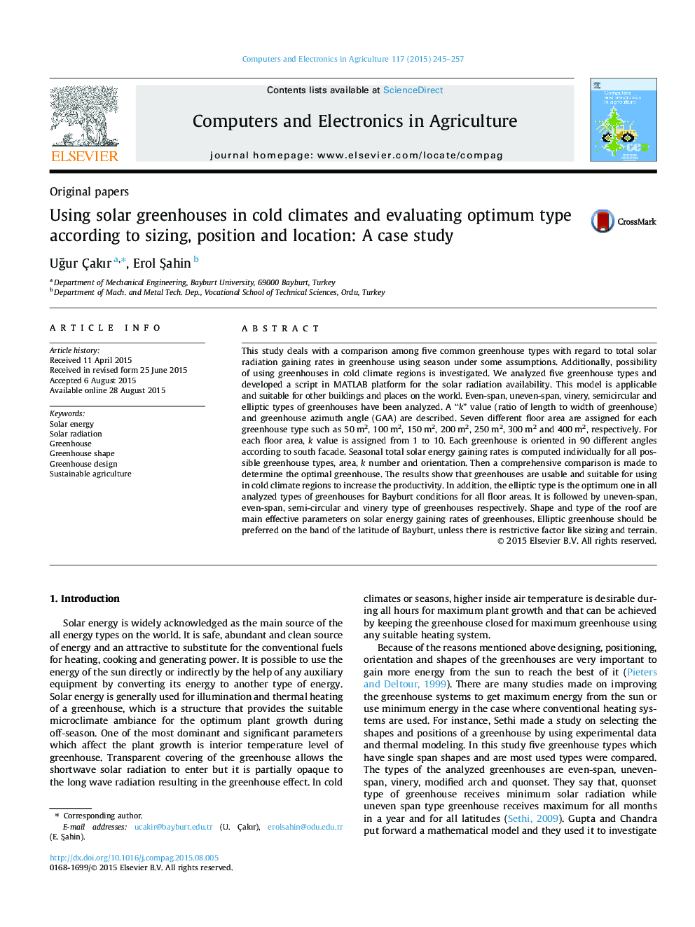 Using solar greenhouses in cold climates and evaluating optimum type according to sizing, position and location: A case study