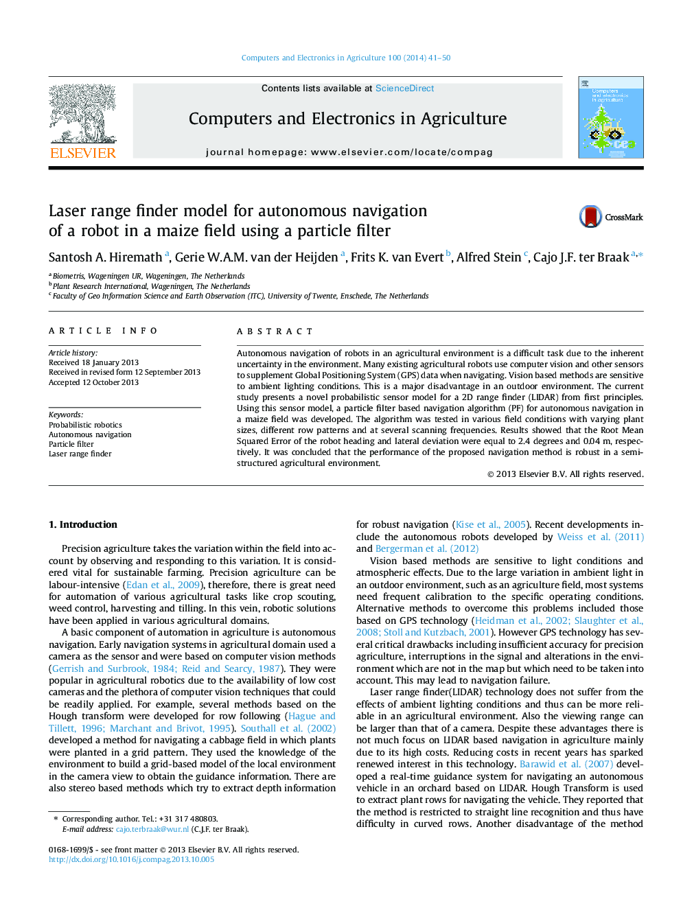 Laser range finder model for autonomous navigation of a robot in a maize field using a particle filter