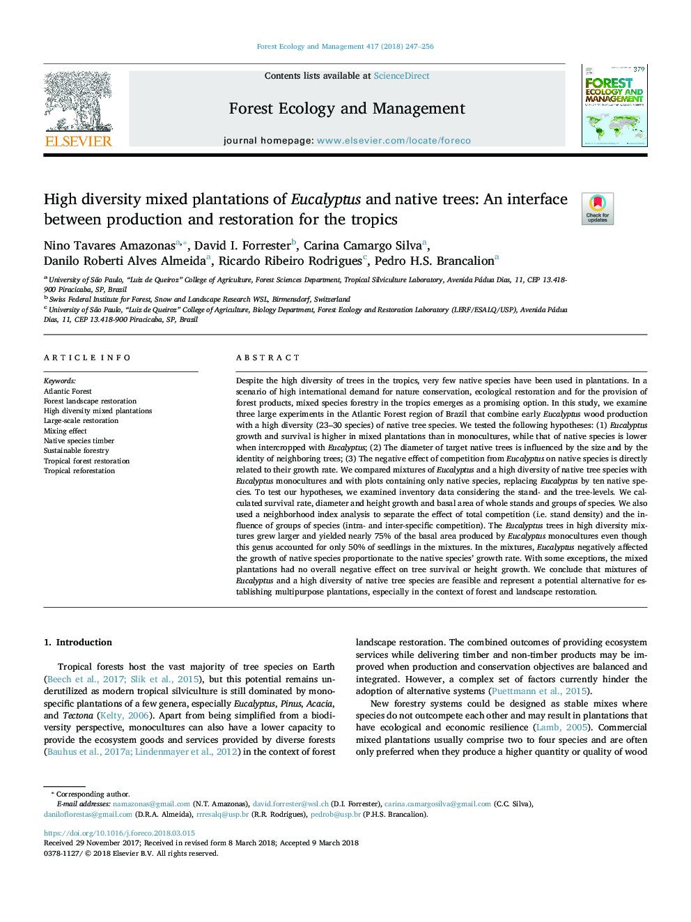 High diversity mixed plantations of Eucalyptus and native trees: An interface between production and restoration for the tropics