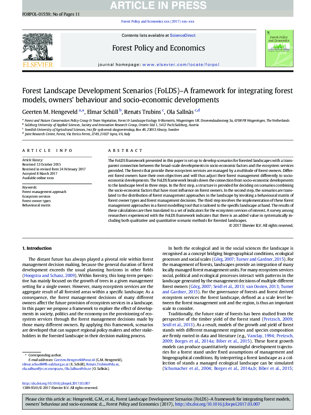 Forest Landscape Development Scenarios (FoLDS)-A framework for integrating forest models, owners' behaviour and socio-economic developments