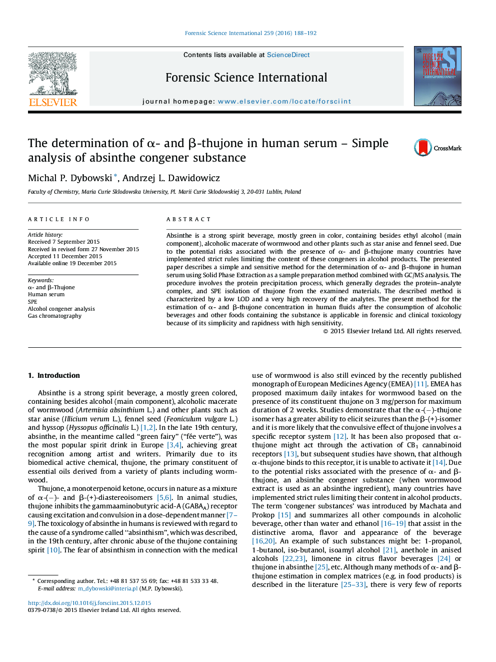 The determination of Î±- and Î²-thujone in human serum - Simple analysis of absinthe congener substance