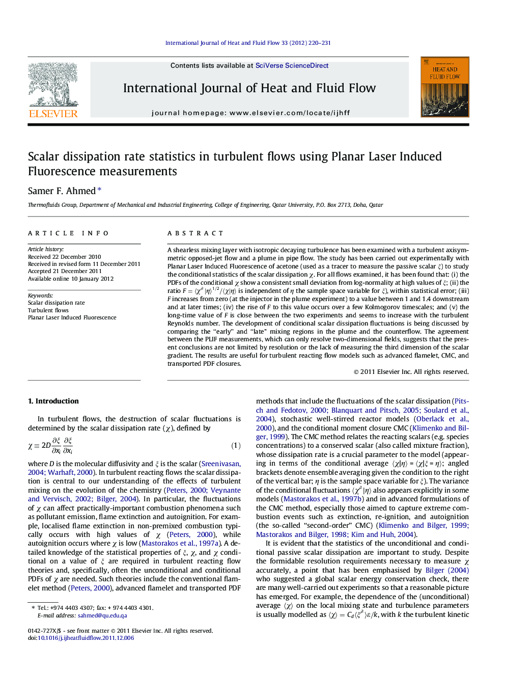 Scalar dissipation rate statistics in turbulent flows using Planar Laser Induced Fluorescence measurements