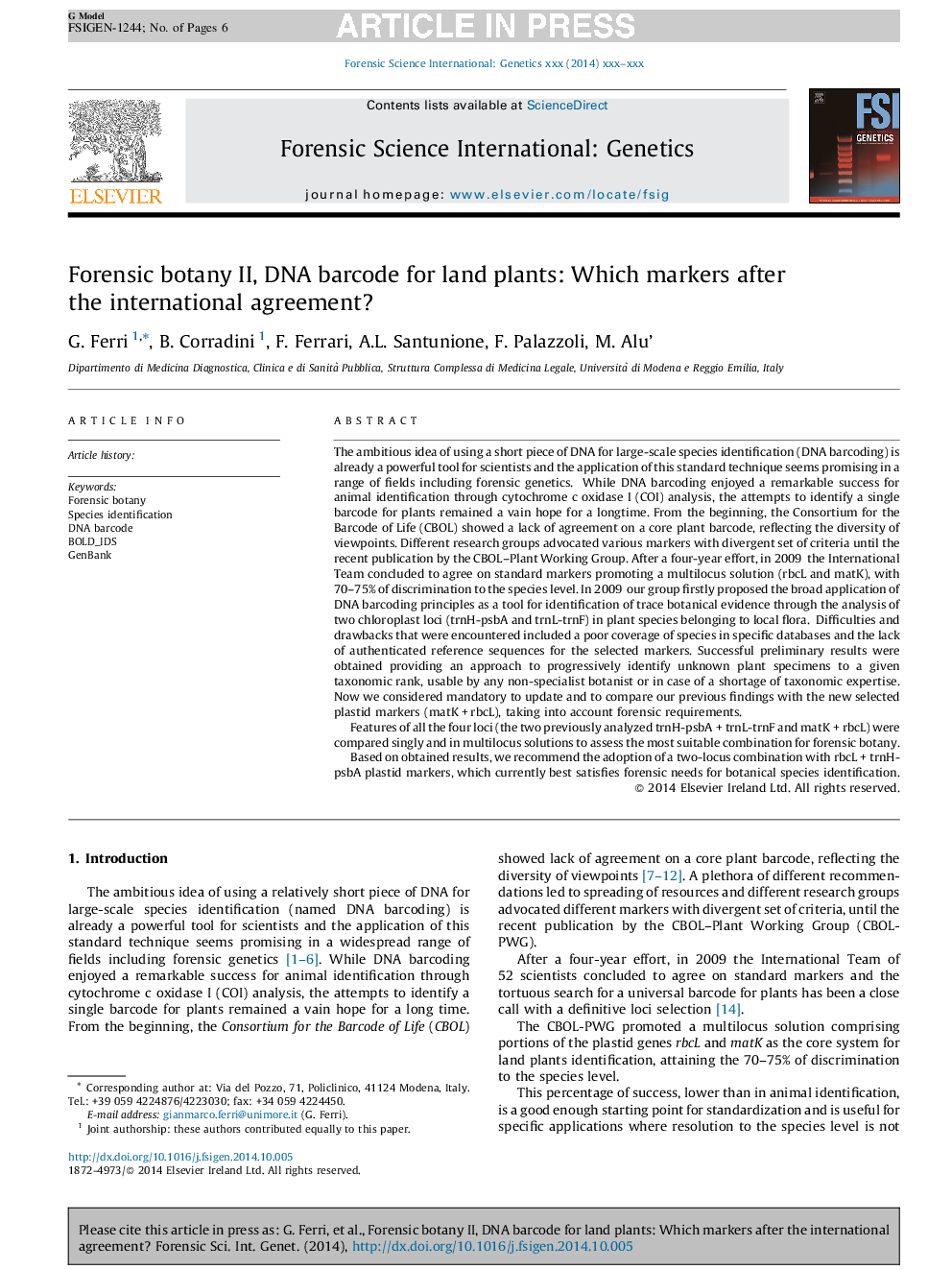 Forensic botany II, DNA barcode for land plants: Which markers after the international agreement?