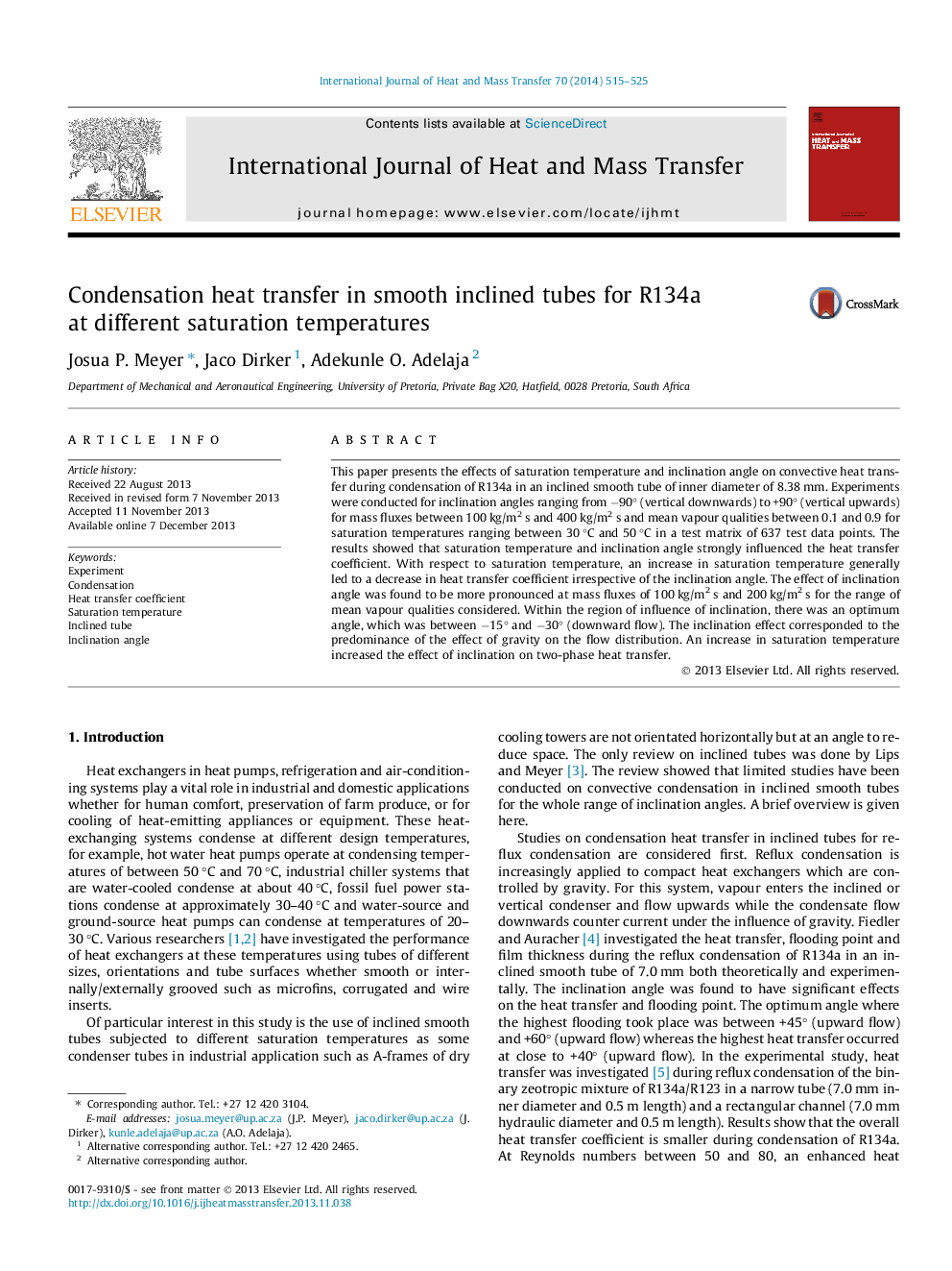 Condensation heat transfer in smooth inclined tubes for R134a at different saturation temperatures