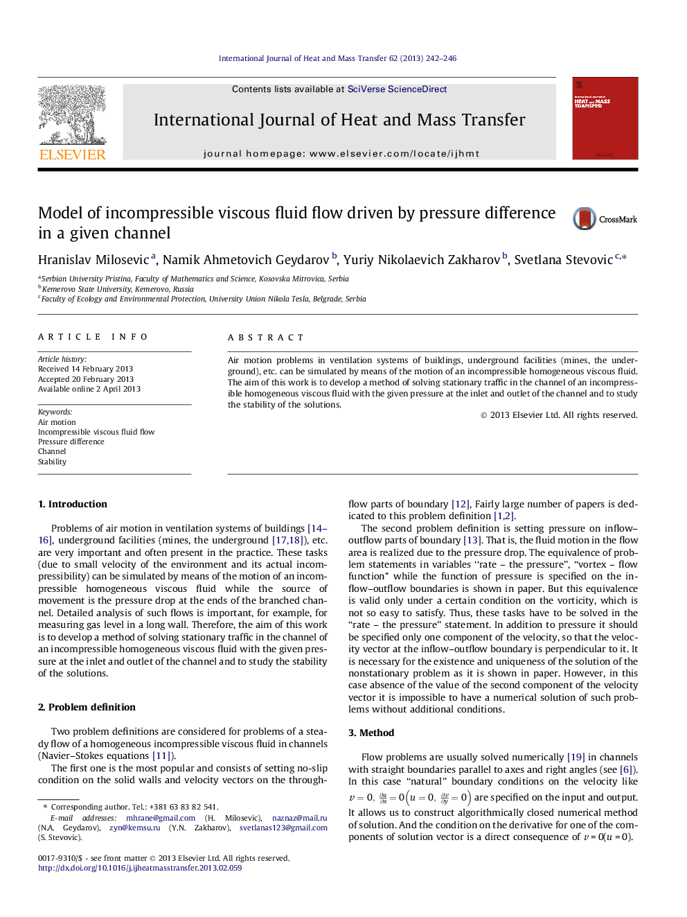 Model of incompressible viscous fluid flow driven by pressure difference in a given channel