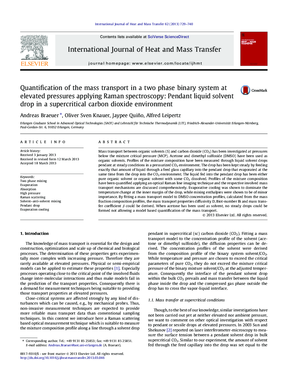 Quantification of the mass transport in a two phase binary system at elevated pressures applying Raman spectroscopy: Pendant liquid solvent drop in a supercritical carbon dioxide environment