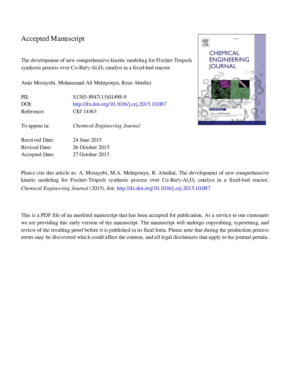 عکس صفحه اول مقاله: The development of new comprehensive kinetic modeling for Fischer-Tropsch synthesis process over Co-Ru/γ-Al2O3 nano-catalyst in a fixed-bed reactor The development of new comprehensive kinetic modeling for Fischer-Tropsch synthesis process over Co-Ru/γ-Al2O3 nano-catalyst in a fixed-bed reactor