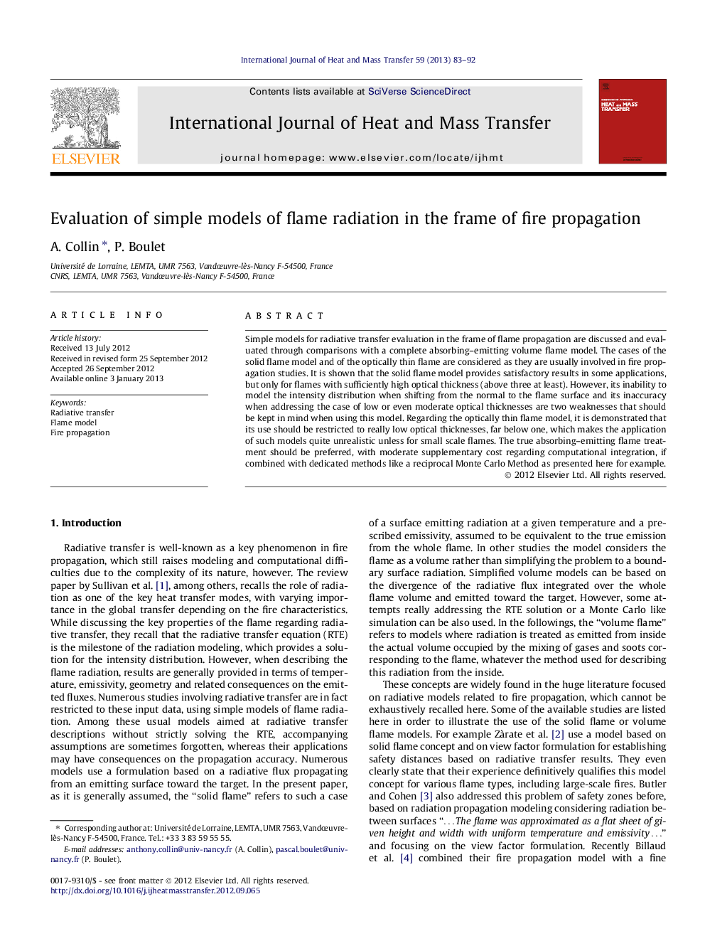 Evaluation of simple models of flame radiation in the frame of fire propagation